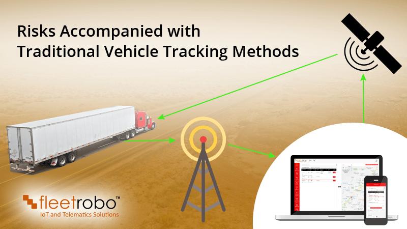 Risks Accompanied with Traditional Vehicle Tracking Methods