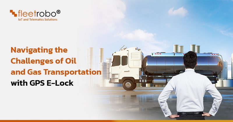 gps e-lock realtime tracking and security for oil and gas shipments